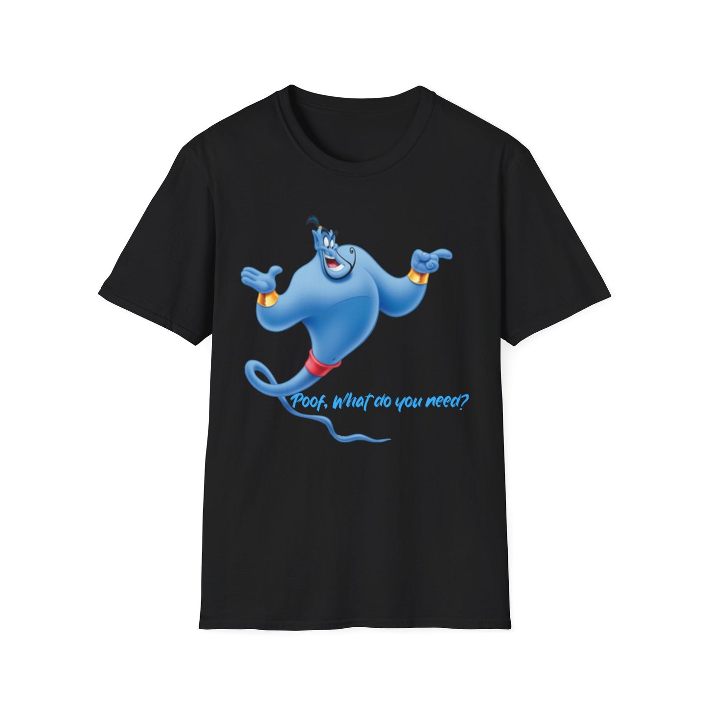 Funny Genie Unisex Softstyle T-Shirt - 'Poof, What Do You Need?' Graphic Tee Disney